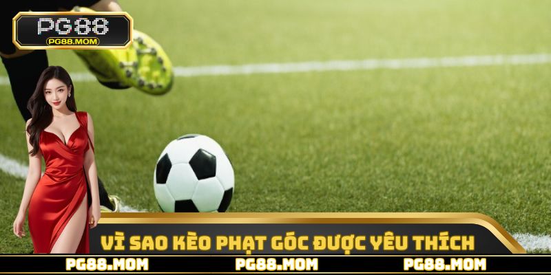 Kèo Phạt Góc - Loại Hình Cược Được Yêu Thích Nhất Tại PG88 - skywin96