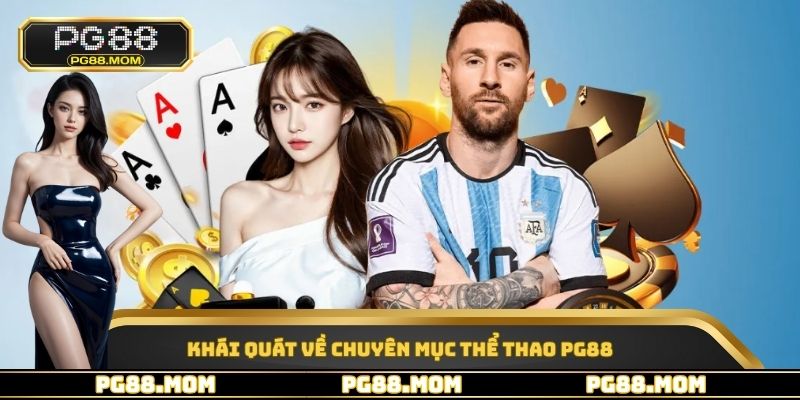 Thể Thao PG88 - Sảnh Cược Đáng Trải Nghiệm Nhất 2026 - skywin96